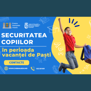 Securitatea copiilor în perioada vacanței de Paști